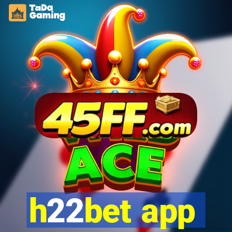 h22bet app